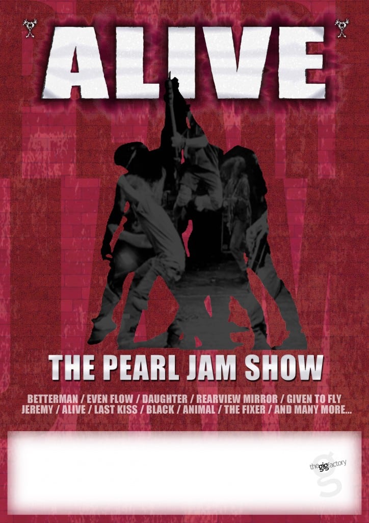 Alive The Pearl Jam Show|The Gig Factory